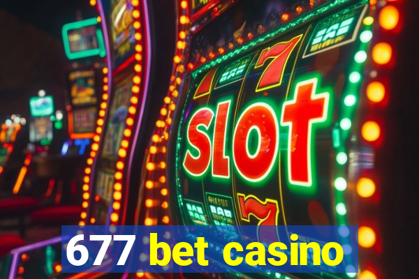 677 bet casino